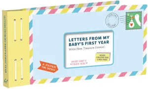 Letters From My Baby's First Year: Write Now. Treasure Forever.